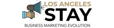 Los Angeles Stay – Business Marketing Evolution